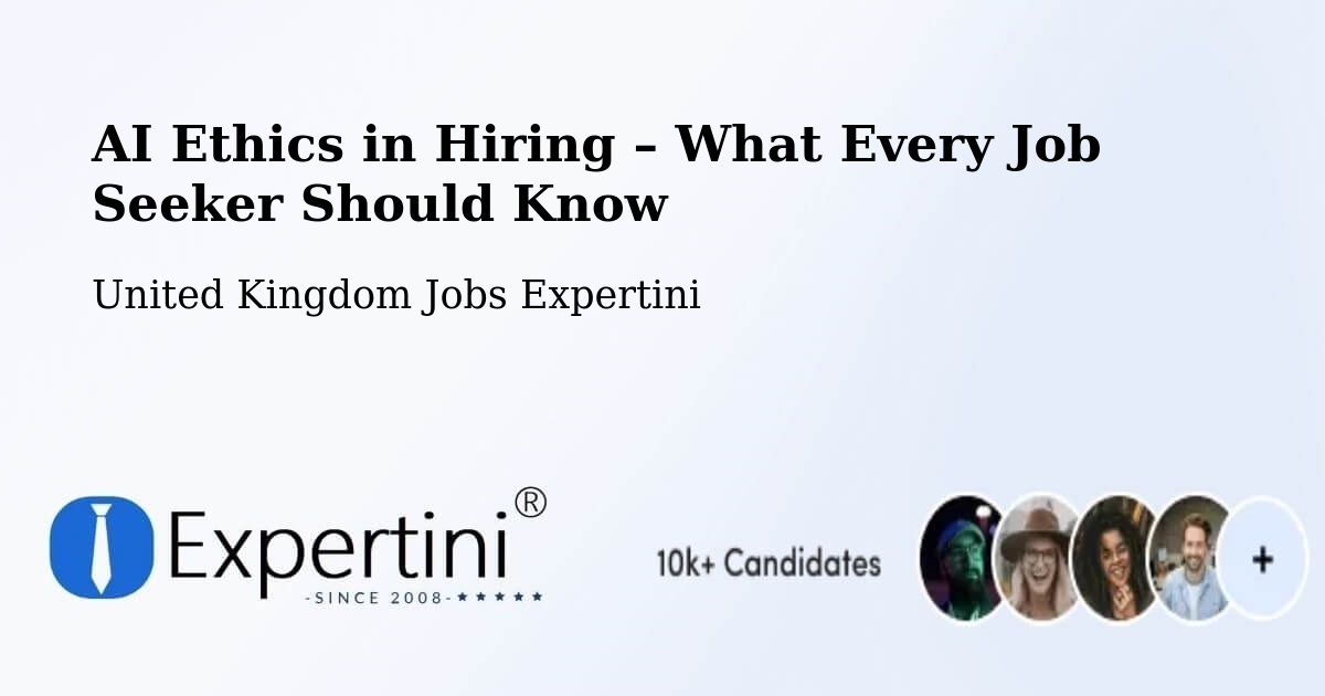 AI Ethics in Recruitment & Hiring – Andover - Andover, United Kingdom Jobs Expertini
